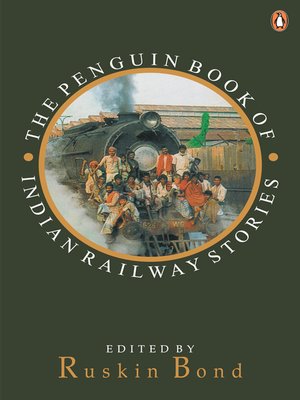 cover image of THE PENGUIN BOOK OF INDIAN RAILWAY STORIES